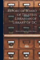 Report of Board of Trustees Librarian of Library of DC; 1926