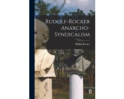 Rudolf-Rocker Anarcho-Syndicalism