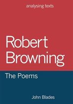 Robert Browning The Poems