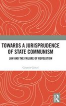 Towards a Jurisprudence of State Communism