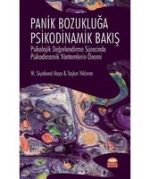 Panik Bozukluğa Psikodinamik Bakış