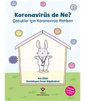 Koronavirüs de Ne?   Çocuklar İçin Koronavirüs Rehberi