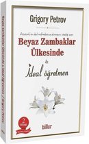 Beyaz Zambaklar Ülkesinde ve İdeal Öğretmen Seti 2 Kitap