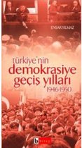 Türkiye'nin Demokrasiye Geçiş Yılları (1946 1950)