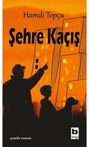 Şehre Kaçış
