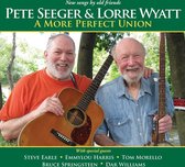 Pete Seeger & Lorre Wyatt - A More Perfect Union (CD)