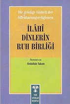 Die Geistige Einheirt Der Offenbarungsreligionen: İlahi