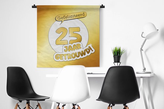 Tapisserie - Tissu mural - Anniversaire - Félicitations 25 ans de mariage ! - Proverbes - Jour du mariage - Citations - 90x90 cm - Tapisserie