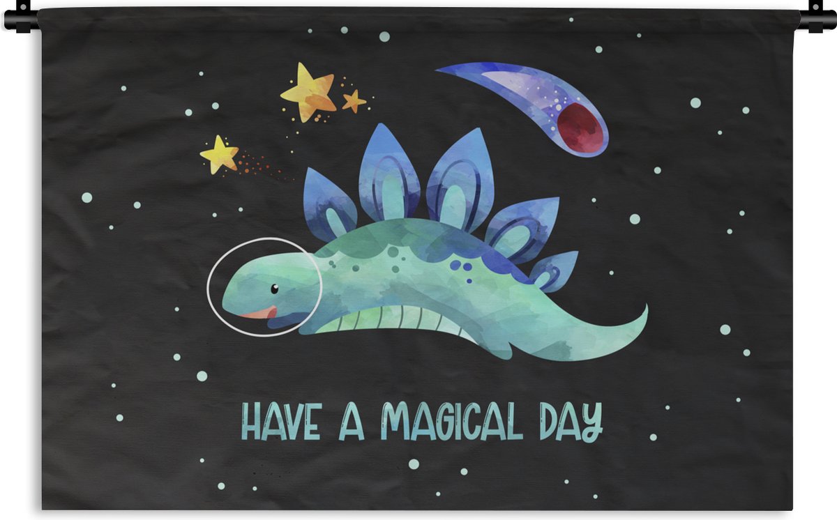 Wandkleed - Wanddoek - Quotes - Ruimte - 'Have a magical day' - Spreuken - Kind - Jongens - Meisjes - Kinderen - 120x80 cm - Wandtapijt