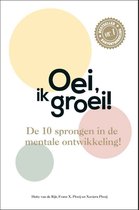 Boek cover Oei, ik groei! van Hetty van de Rijt (Hardcover)