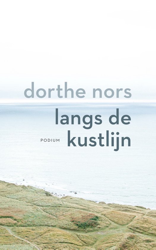 Boek cover Langs de kustlijn van Dorthe Nors (Paperback)