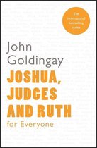 Joshua Judges & Ruth For Everyone