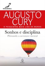 Augusto Cury - Sonhos e disciplina