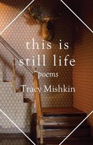 Mineral Point Poetry- This Is Still Life