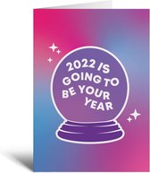 Wenskaart - 2022 is going to be your year - Nieuwjaar - Happy New Year - Kaart - Nieuwjaarskaart - Cadeau