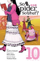 So I'm a Spider, So What? (manga) 10 - So I'm a Spider, So What?, Vol. 10 (manga)