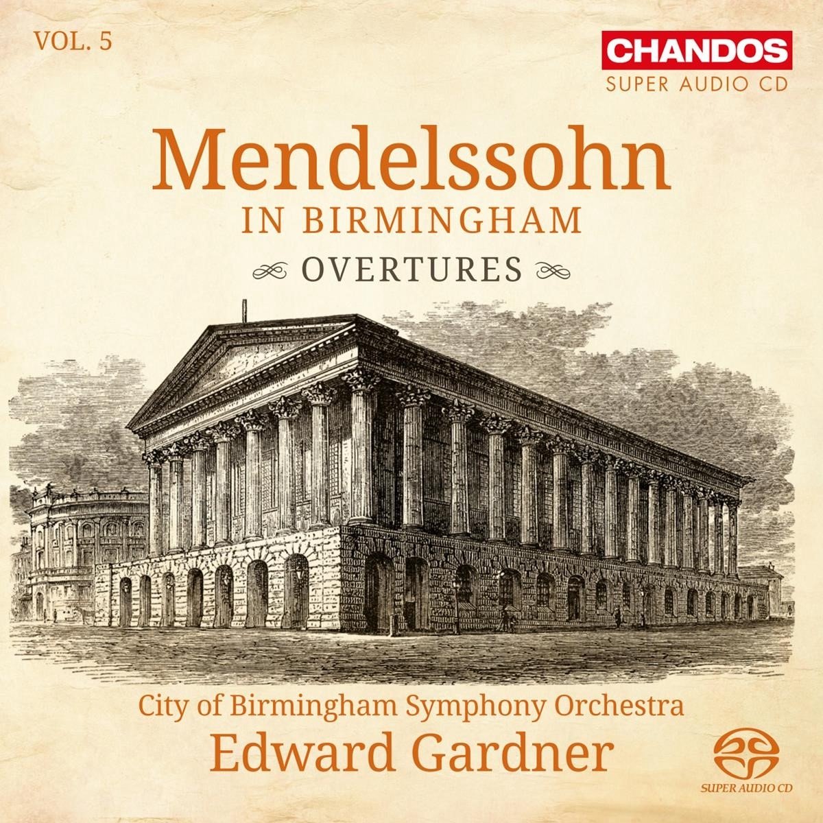 City Of Birmingham Symphony Orchestra - Bartholdy: Mendelssohn In Birmingham Vol. 5 (SACD)