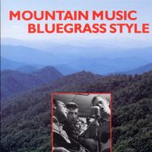 Various Artists - Mountain Music Bluegrass Style (CD)