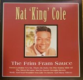 Nat 'King' Cole' – The Firm Fram Sause