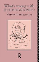 What's Wrong with Ethnography?