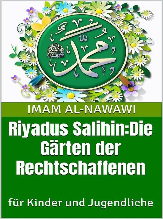 Riyadus SalihinDie Gärten der Rechtschaffenen (ebook), Imam Nawawi