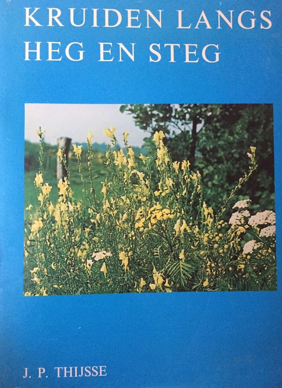 9789060361122 - Kruiden langs heg en steg - J.P. Thijsse