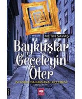 Baykuşlar Geceleyin Öter   İstanbul'da Karnaval Üçlemesi 1.