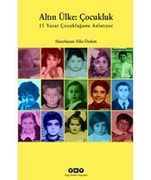 Altın Ülke : Çocukluk
