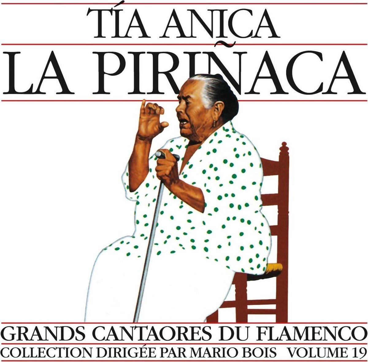Tia Anica La Pirinaca - Flamenco Volume 19 (CD)
