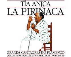Tia Anica La Pirinaca - Flamenco Volume 19 (CD)