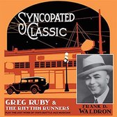 Greg Ruby & The Rhythm Runners - Syncopated Classic (CD)