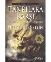 Tanrılara Karşı Riskin Olağanüstü Tarihi