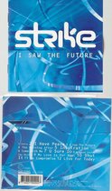 STRIKE - I SAW THE FUTURE
