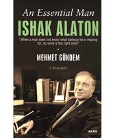 An Essential Man ISHAK ALATON
