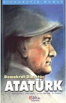 Demokrat Diktatör Atatürk