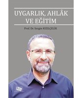 Uygarlık Ahlak ve Eğitim