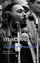 Stuart Hall   Tarihin İronileri