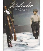 Nökerler ve Ağalar