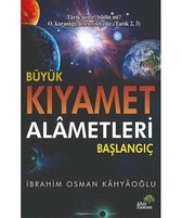 Büyük Kıyamet Alametleri: Başlangıç