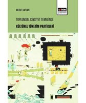 Toplumsal Cinsiyet Temelinde Kültürel Tüketim Pratikleri