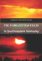 The Forgotten Feud