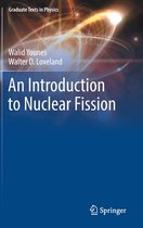 An Introduction to Nuclear Fission