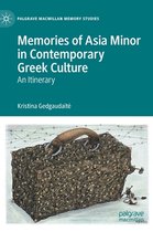 Palgrave Macmillan Memory Studies- Memories of Asia Minor in Contemporary Greek Culture