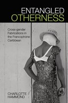 Contemporary French and Francophone Cultures- Entangled Otherness