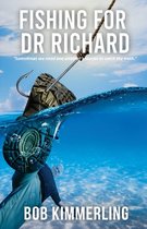 Fishing for Dr Richard