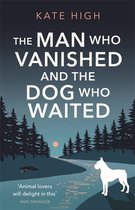 The Man Who Vanished and the Dog Who Waited
