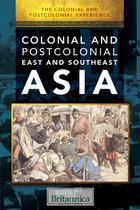 The Colonial and Postcolonial Experience - The Colonial and Postcolonial Experience in East and Southeast Asia