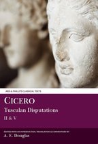 Aris & Phillips Classical Texts- Cicero: Tusculan Disputations II & V