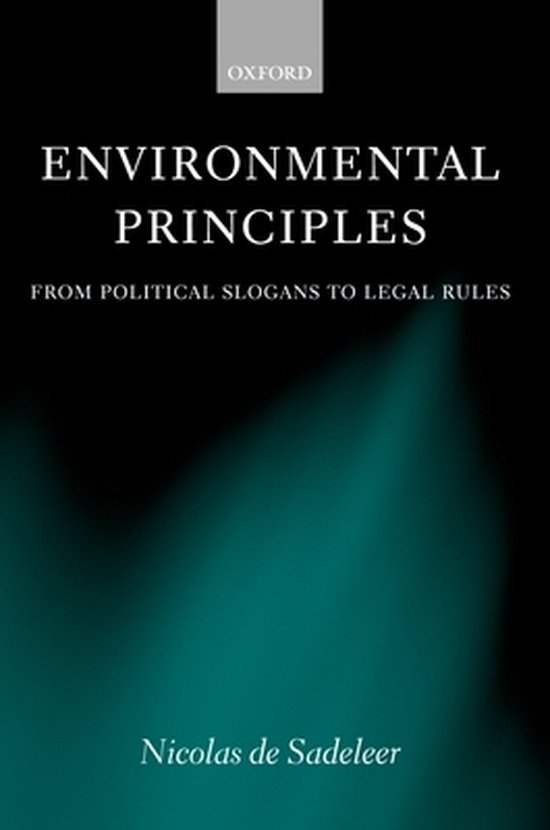 ISBN Environmental Principles ( From Political Slogans to Legal Rules ), Anglais, Couverture rigide, 488 pages