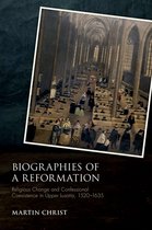 Studies in German History- Biographies of a Reformation